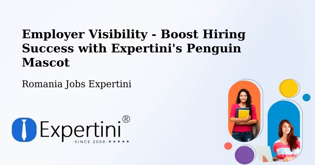 Employer Visibility Strategy – Sânandrei - Romania Jobs Expertini